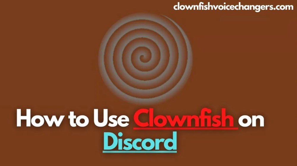 Download Clownfish Voice Changer For&nbsp;Discord